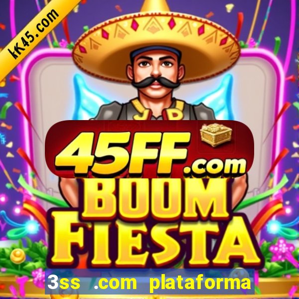 3ss .com plataforma de jogos
